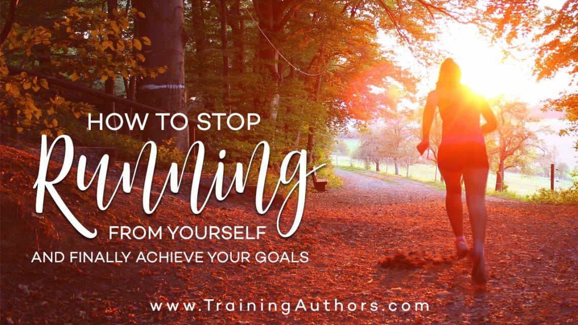 stop running achieve goals